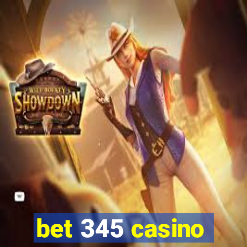 bet 345 casino